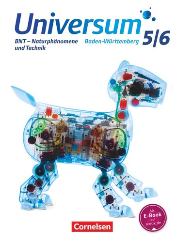 Universum Physik 5./6. Schuljahr. Schülerbuch Baden-Württemberg: Naturphänomene und Technik