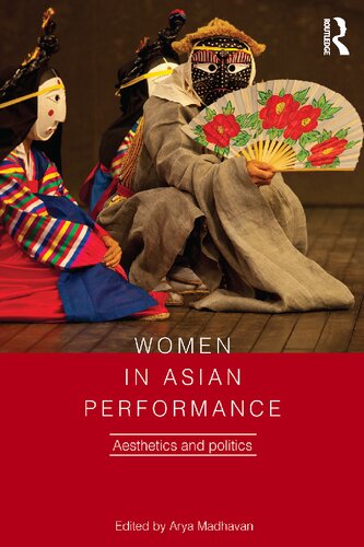 Women in Asian Performance: Aesthetics and Politics