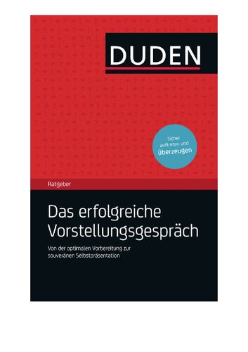 - Das erfolgreiche Vorstellungsgespräch Von der Stellensuche zum erfolgreichen Vorstellungsgespräch