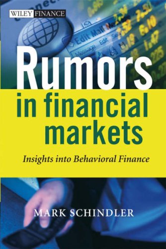 Rumors in Financial Markets: Insights into Behavioral Finance ()