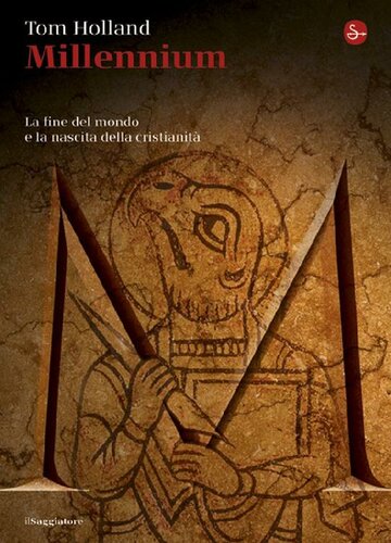 Millennium. La fine del mondo e la nascita della cristianità