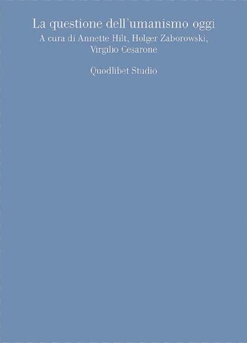 La questione dell'umanismo oggi