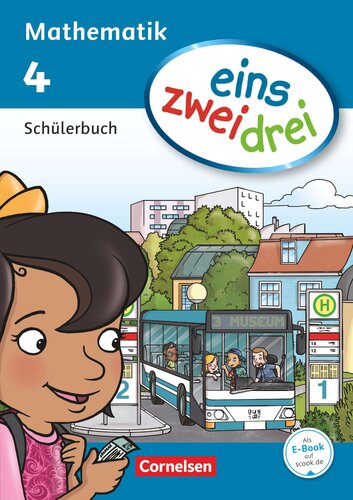 eins zwei drei - Mathematik 4. Schuljahr. Schülerbuch