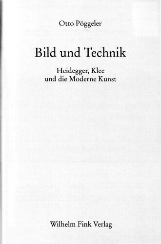 Bild und Technik: Heidegger, Klee und die Moderne Kunst