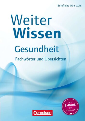 WeiterWissen Gesundheit Fachwörter und Übersichten: Fachbuch