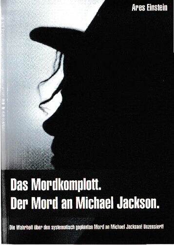 Das Mordkomplott der Mord an Michael Jackson