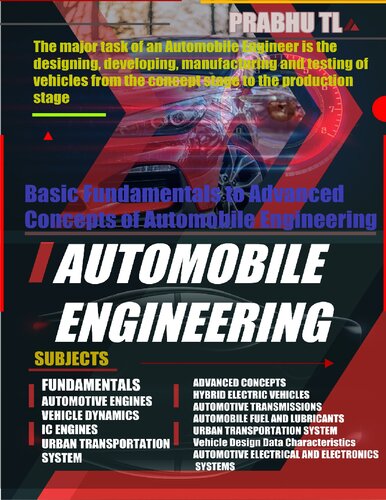 Automobile Engineering.  Basic Fundamentals. Basic Fundamentals to Advanced Concepts of Automobile Engineering