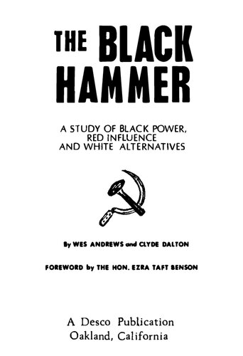 The Black Hammer: A Study of Black Power, Red Influence and White Alternatives