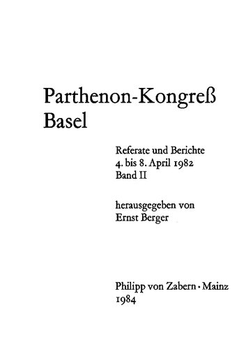 Parthenon-Kongress Basel: Referate und Berichte, 4. bis 8. April 1982
