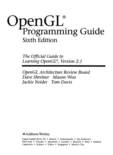 OpenGL(R) Programming Guide: The Official Guide to Learning OpenGL(R), Version 2.1 (6th Edition)