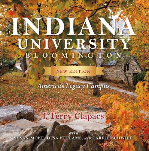 Indiana University Bloomington: America's Legacy Campus