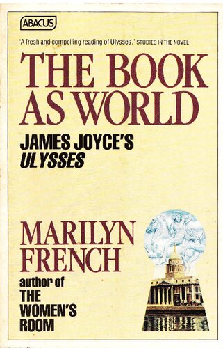 The Book as World: James Joyce's Ulysses