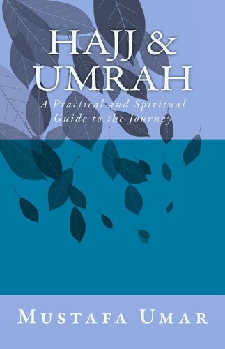 Hajj & Umrah: A Practical and Spiritual Guide to the Journey