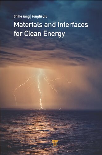 Materials and Interfaces for Clean Energy