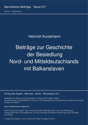 Beiträge zur Geschichte der Besiedlung Nord- und Mitteldeutschlands mit Balkanslaven