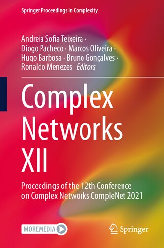 Complex Networks XII: Proceedings of the 12th Conference on Complex Networks CompleNet 2021