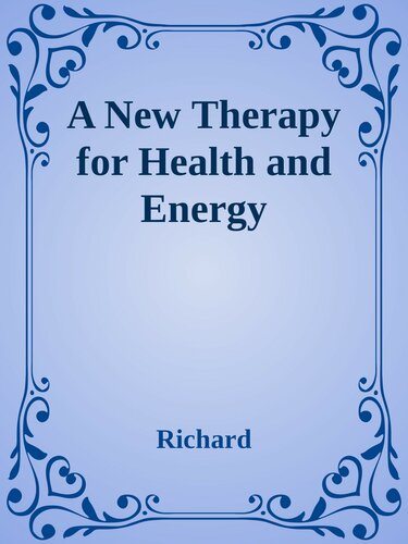 A New Therapy for Health and Energy