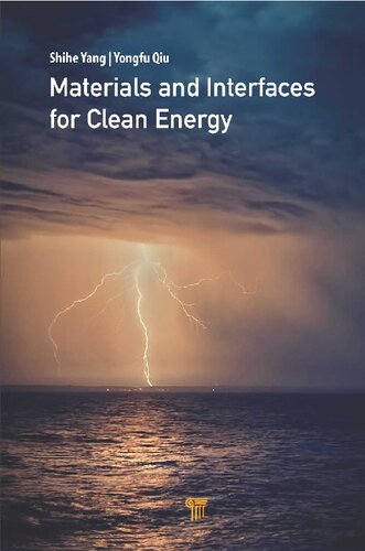 Materials and Interfaces for Clean Energy
