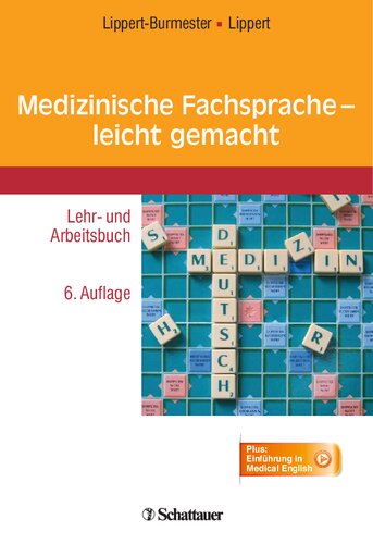 Medizinische Fachsprache - leicht gemacht: Lehr- und Arbeitsbuch - Plus: Einführung in Medical English