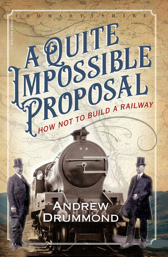 A Quite Impossible Proposal: How Not to Build a Railway