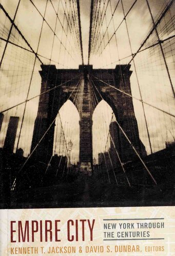 Empire City: New York Through the Centuries