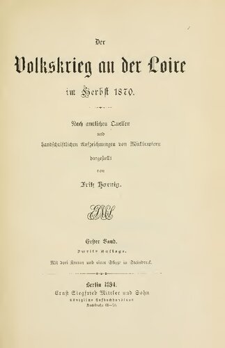 Der Volkskrieg an der Loire im Herbst 1870, nach amtlichen Quellen und handschriftlichen Aufzeichnungen von Mitkämpfern dargestellt