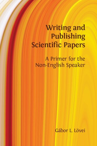 Writing and Publishing Scientific Papers: A Primer for the Non-English Speaker
