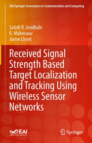 Received Signal Strength Based Target Localization and Tracking Using Wireless Sensor Networks (EAI/Springer Innovations in Communication and Computing)