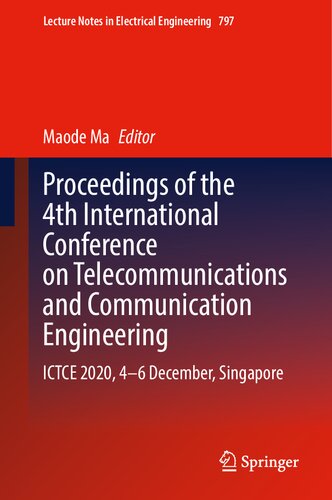Proceedings of the 4th International Conference on Telecommunications and Communication Engineering: ICTCE 2020, 4-6 December, Singapore
