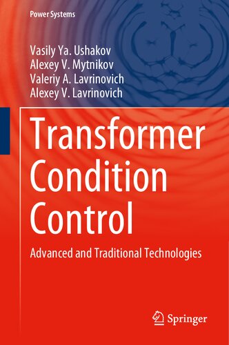 Transformer Condition Control: Advanced and Traditional Technologies