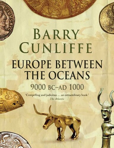 Europe Between the Oceans: Themes and Variations, 9000 BC - AD 1000