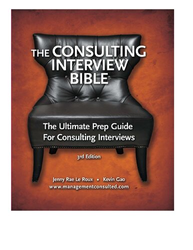 The Consulting Interview Bible (Volume 1)