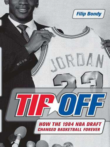 Tip Off: How the 1984 NBA Draft Changed Basketball Forever