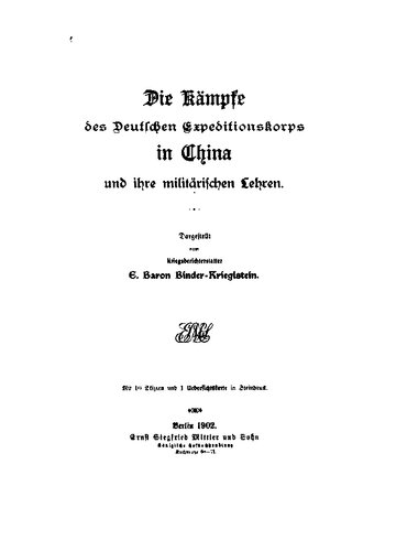 Die Kämpfe des deutschen Expeditionskorps in China und ihre militärischen Lehren