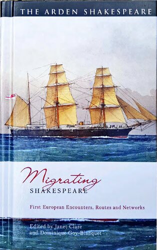 Migrating Shakespeare: First European Encounters, Routes and Networks