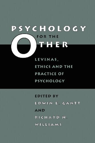 Psychology for the Other: Levinas, Ethics, and the Practice of Psychology