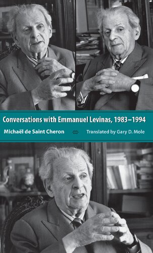 Conversations with Emmanuel Levinas, 1983-1994