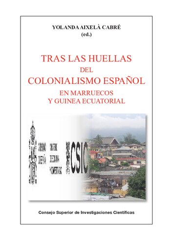 Tras las huellas del colonialismo español en Marruecos y Guinea Ecuatorial
