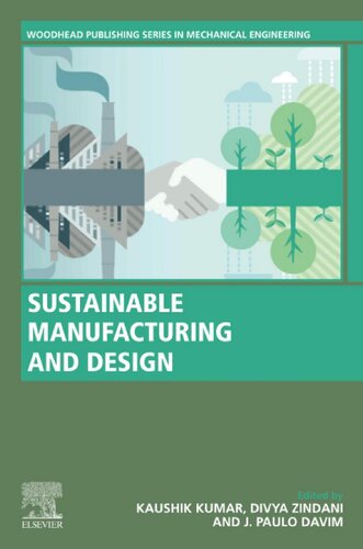 Sustainable Manufacturing and Design (Woodhead Publishing Reviews: Mechanical Engineering Series)