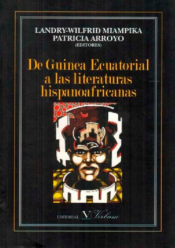 De Guinea Ecuatorial a las literaturas hispanoafricanas