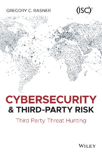 Cybersecurity and Third-Party Risk: Third Party Threat Hunting