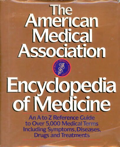 The American Medical Association Encyclopedia of Medicine