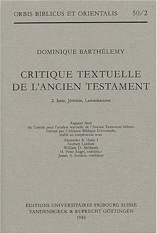 Critique textuelle de l'Ancien Testament, tome 2 : Isaïe, Jérémie, lamentations