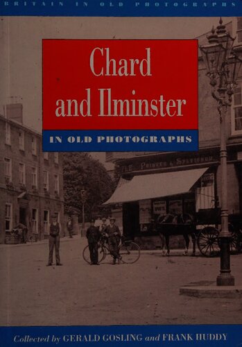 Chard and Ilminster in old photographs
