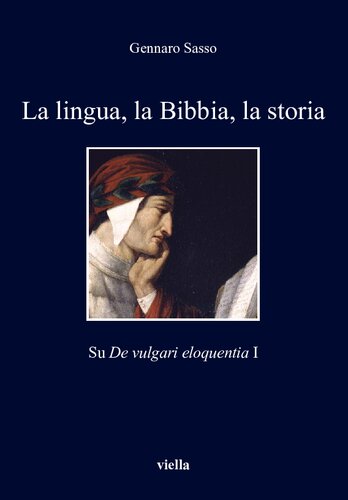 La lingua, la Bibbia, la storia. Su De vulgari eloquentia I