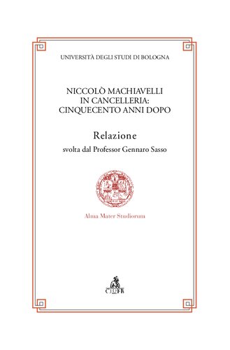 Niccolò Machiavelli in Cancelleria. Cinquecento anni dopo
