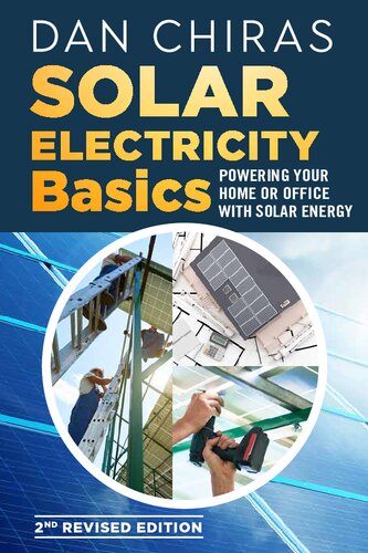 Solar Electricity Basics - Revised and Updated 2nd Edition: Powering Your Home or Office with Solar Energy