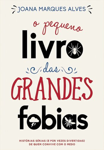O pequeno livro das grandes fobias