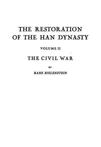 The Restoration of the Han Dynasty: Volume II, The Civil War