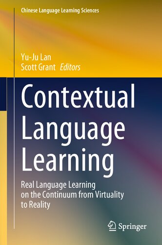 Contextual Language Learning: Real Language Learning on the Continuum from Virtuality to Reality